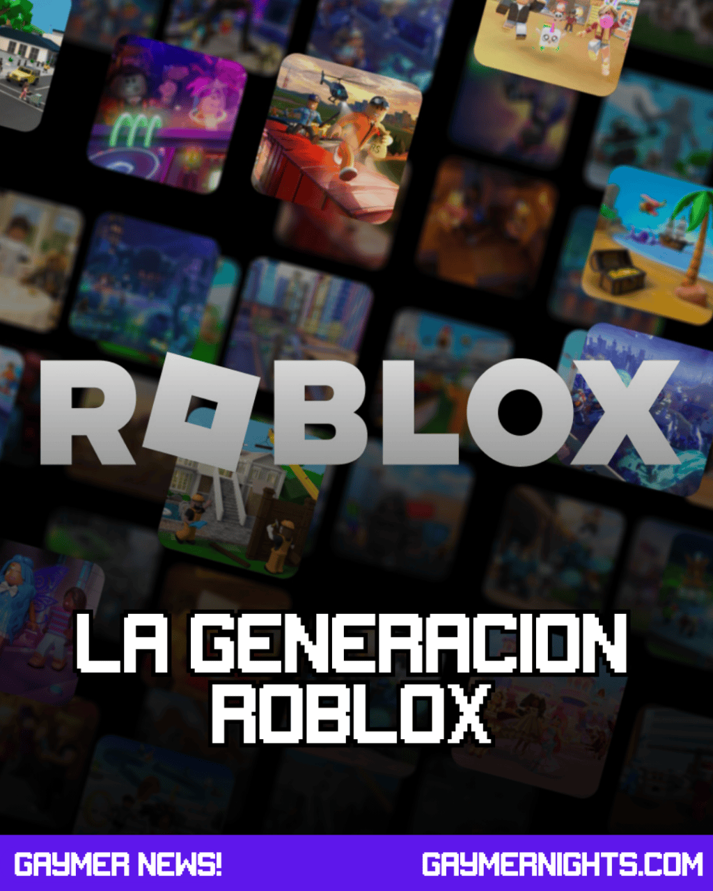 Quienes son la Generación&nbsp;Roblox